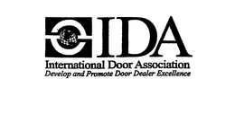 IDA INTERNATIONAL DOOR ASSOCIATION DEVELOP AND PROMOTE DOOR DEALER EXCELLENCE trademark