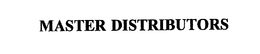 MASTER DISTRIBUTORS trademark