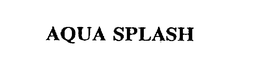 AQUA SPLASH trademark