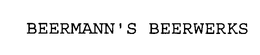 BEERMANN'S BEERWERKS trademark