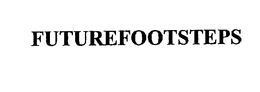 FUTUREFOOTSTEPS trademark