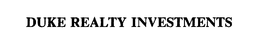 DUKE REALTY INVESTMENTS trademark