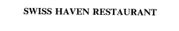 SWISS HAVEN RESTAURANT trademark