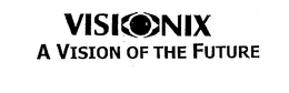 VISIONIX A VISION OF THE FUTURE trademark