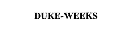 DUKE-WEEKS trademark