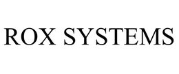 ROX SYSTEMS trademark