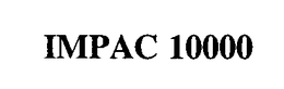 IMPAC 10000 trademark