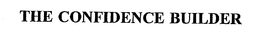 THE CONFIDENCE BUILDER trademark