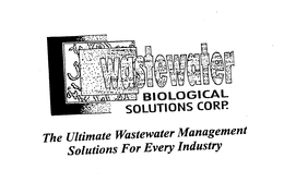 WASTEWATER BIOLOGICAL SOLUTIONS CORP. THE ULTIMATE WASTEWATER MANAGEMENT SOLUTIONS FOR EVERY INDUSTRY trademark