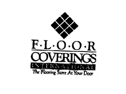 F L O O R COVERINGS INTERNATIONAL THE FLOORING STORE AT YOUR DOOR trademark