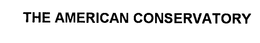 THE AMERICAN CONSERVATORY trademark
