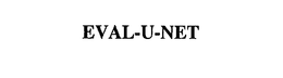 EVAL-U-NET trademark