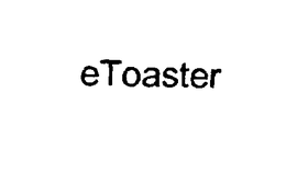 ETOASTER trademark