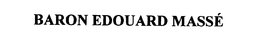 BARON EDOUARD MASSE trademark