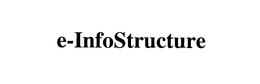 E-INFOSTRUCTURE trademark