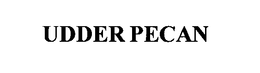 UDDER PECAN trademark
