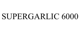 SUPERGARLIC 6000 trademark