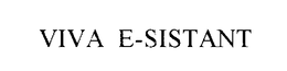 VIVA E-SISTANT trademark