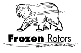 FROZEN ROTORS CRYOGENICALLY TREATED BRAKEDISCS trademark