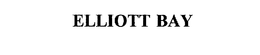 ELLIOTT BAY trademark