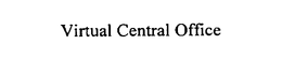 VIRTUAL CENTRAL OFFICE trademark