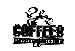 COFFEES EGGS-UP & GRILLE trademark