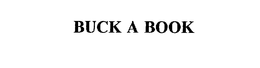 BUCK A BOOK trademark