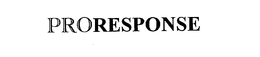 PRORESPONSE trademark