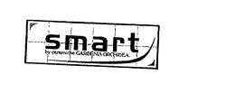 SMART BY CERAMICHE GARDENIA ORCHIDEA trademark