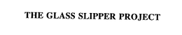 THE GLASS SLIPPER PROJECT trademark