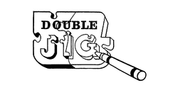 DOUBLE JIG trademark