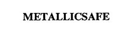 METALLICSAFE trademark