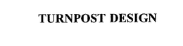 TURNPOST DESIGN trademark