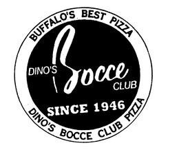 BUFFALO'S BEST PIZZA DINO'S BOCCE CLUB SINCE 1946 DINO'S BOCCE CLUB PIZZA trademark