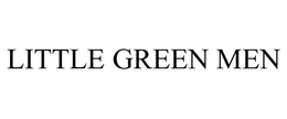 LITTLE GREEN MEN trademark