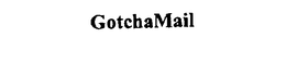 GOTCHAMAIL trademark