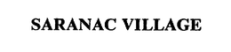 SARANAC VILLAGE trademark