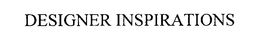 DESIGNER INSPIRATIONS trademark