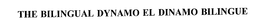 THE BILINGUAL DYNAMO EL DINAMO BILINGUE trademark