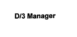 D/3 MANAGER trademark