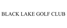 BLACK LAKE GOLF CLUB trademark