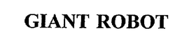GIANT ROBOT trademark