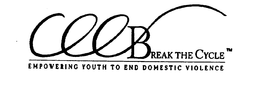 BREAK THE CYCLE EMPOWERING YOUTH TO ENDDOMESIC VIOLENCE trademark
