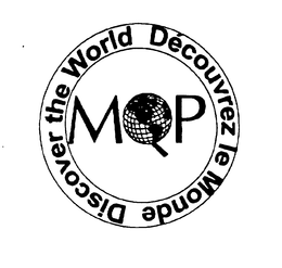 MQP DISCOVER THE WORLD DECOUVREZ LE MONDE trademark