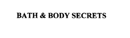 BATH & BODY SECRETS trademark