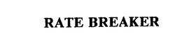 RATE BREAKER trademark