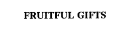 FRUITFUL GIFTS trademark