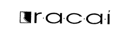 R A C A I trademark
