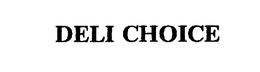 DELI CHOICE trademark