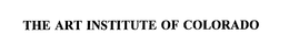 THE ART INSTITUTE OF COLORADO trademark